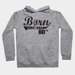 Born in 60s Hoodie